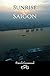 Sunrise in Saigon by Patrick  Greenwood
