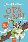 Opa vlucht by David Walliams