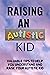Raising An Autistic Kid by Paige Watson