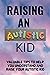 Raising An Autistic Kid by Paige Watson