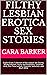 Filthy Lesbian Erotica Sex Stories by Cara Barker