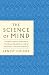 The Science of Mind by Ernest Shurtleff Holmes The Science of Mind by Ernest Shurtleff Holmes
