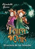 El secreto de las gemelas (Fairy Oak, #1)