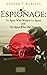 ESPIONAGE: The Spies Who Worked for Japan and The Spies Who Did Not! (JAPANESE WAR HISTORY BOOKS 1 - 5 Book 3)