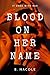 Blood on Her Name