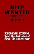 Help Wanted: Spoilt Rotten