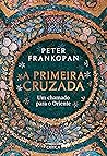 A primeira cruzad...