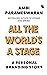 All The World's A Stage by Ambi Parameswaran