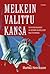 Melkein valittu kansa - Yhdysvaltalaiset ja heidän alueellise... by Markku Henriksson