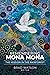 Remembering Mona Mona: The ...