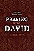 Praying with David by Mark Becton