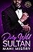 Dirty Wild Sultan: Alluring Rulers of Azmia Book One
