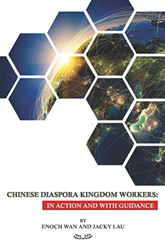 Chinese Diaspora Kingdom Workers: In Action and With Guidance (Paperback)