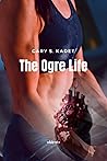 The Ogre Life