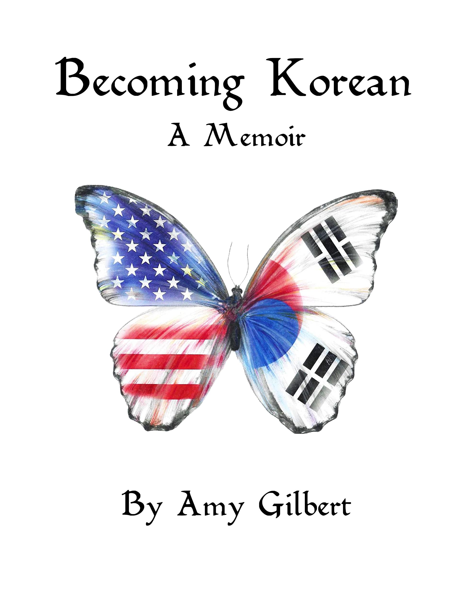 Becoming Korean: A Memoir (Kindle Edition)