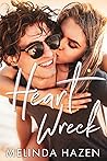 Heart Wreck by Melinda Hazen