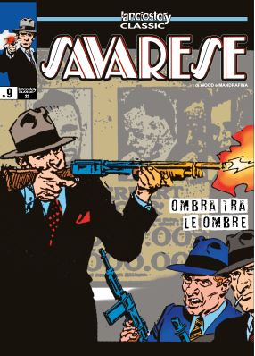 Lanciostory Classic #22: Savarese #09: Ombra Tra Le Ombre
