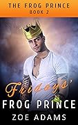 Fridays' Frog Prince: Book 2