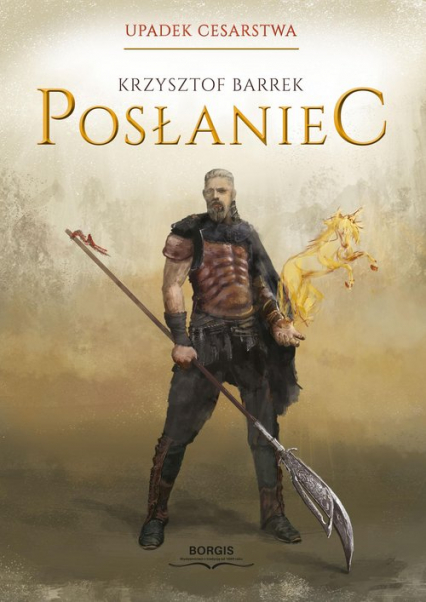 Posłaniec (Upadek Cesarstwa, #1)