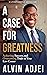 A Case for Greatness: Achieving Success and Overcoming Trials in Your Law Career