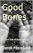Good Bones: A Short Tale of Body Horror