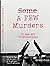 A Few Murders in My Neighborhood by Henry Olek