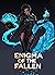 Enigma of the Fallen