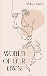 World of Our Own