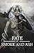 A Fate of Smoke and Ash (Fates Divine)