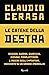 Le catene della destra by Claudio Cerasa