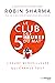 Le Club des 5 heures du mat' - L'heure merveilleuse qui change tout (French Edition)