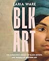 BLK ART: The Auda...