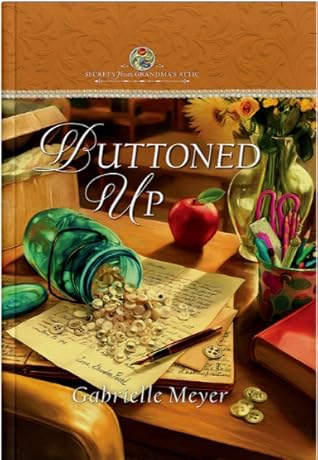 Buttoned Up (Secrets from Grandma's Attic, #4)