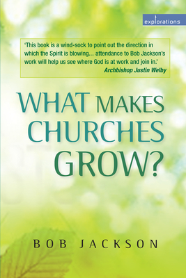 What is Making Churches Grow? (Explorations)