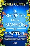 El secreto de la mansión de Yew Tree by Emily Gunnis