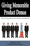 Giving Memorable Product Demos Giving Memorable Product Demos