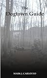 The Dogtown Guide