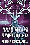 Wings Unfurled (Wings Rising) Wings Unfurled (Wings Rising)