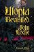 Utopia Revisited Engraved Paperback by John Locke
