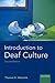 Introduction to Deaf Culture (PROF PERSPECTIVES ON DEAFNESS SERIES)