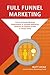 Full Funnel Marketing by Matt Heinz