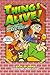 Things Alive! And Other Fre...