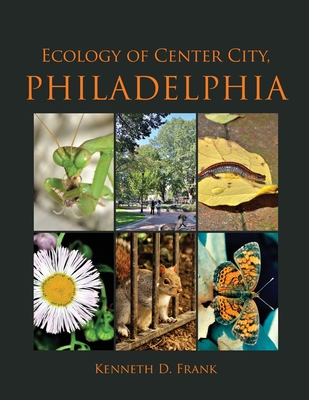Ecology of Center City, Philadelphia (Paperback)