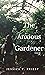 The Anxious Gardener: A Hea...
