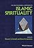 The Wiley-Blackwell Companion to Islamic Spirituality by Vincent J Cornell