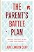 The Parent's Battle Plan: Warfare Strategies to Win Back Your Prodigal