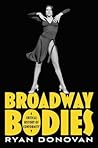 Broadway Bodies: A Critical History of Conformity Broadway Bodies: A Critical History of Conformity
