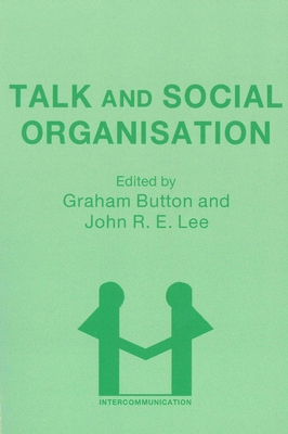 Talk and Social Organisation (Intercommunication, 1)