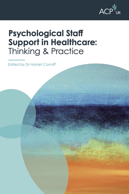 Psychological Staff Support In Healthcare: Thinking And Practice (Paperback)