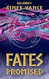 Fates Promised